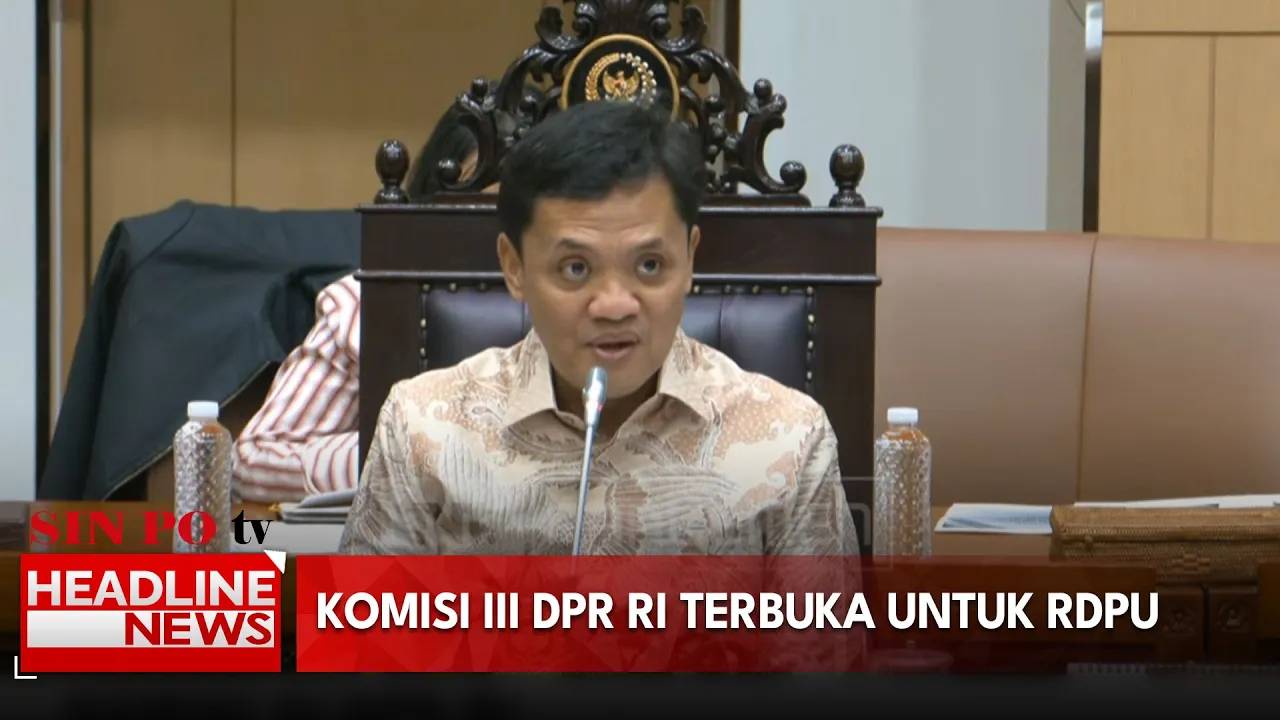 Komisi III DPR RI Terbuka untuk RDPU