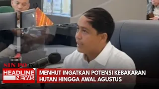Menhut Ingatkan Potensi Kebakaran Hutan hingga Awal Agustus