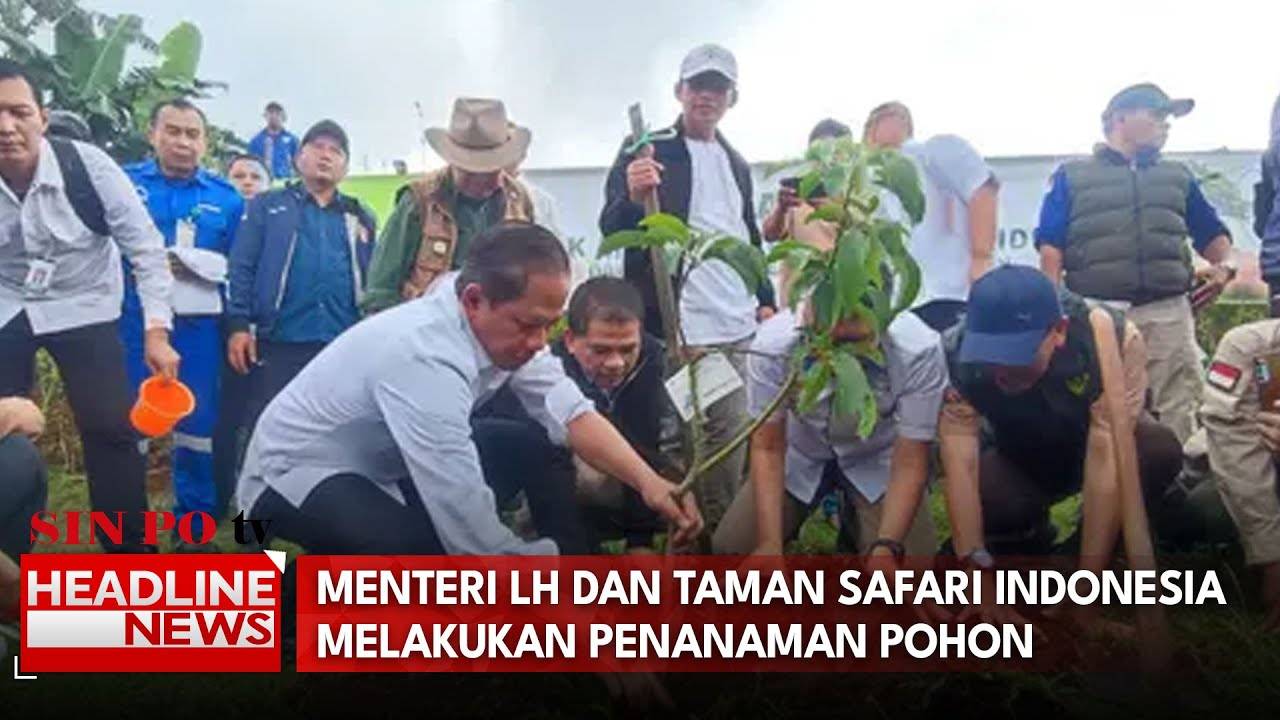 Menteri LH dan Taman Safari Indonesia Melakukan Penanaman Pohon