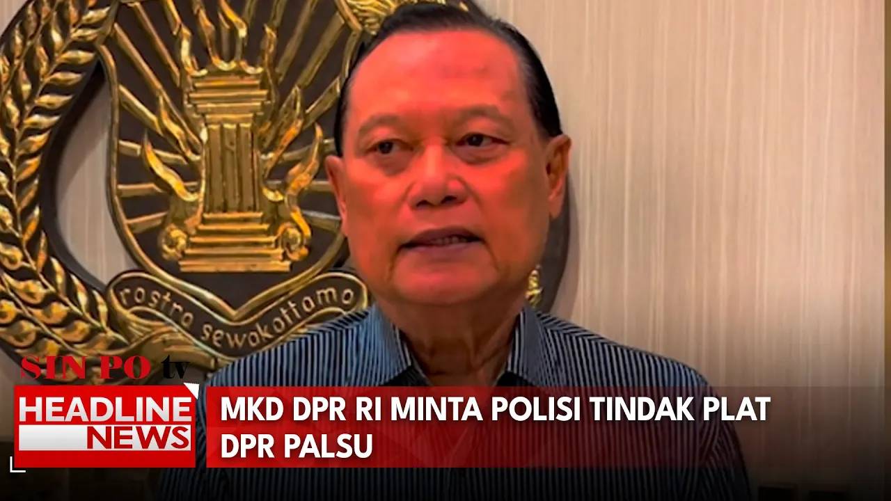 MKD DPR RI Minta Polisi Tindak Plat DPR Palsu