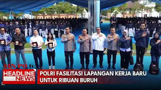 Polri Fasilitasi Lapangan Kerja Baru untuk Ribuan Buruh