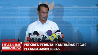 Presiden Perintahkan Tindak Tegas Pelanggaran Beras