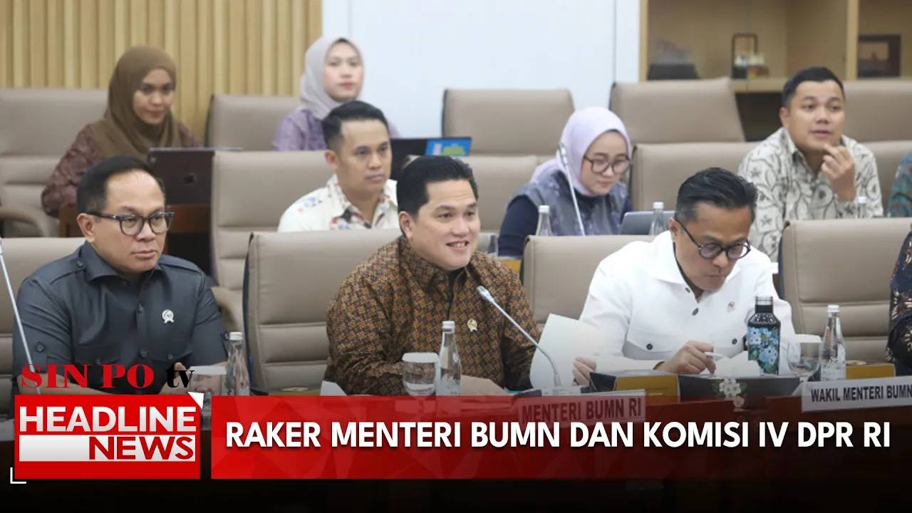 Raker Menteri BUMN Dan Komisi IV DPR RI