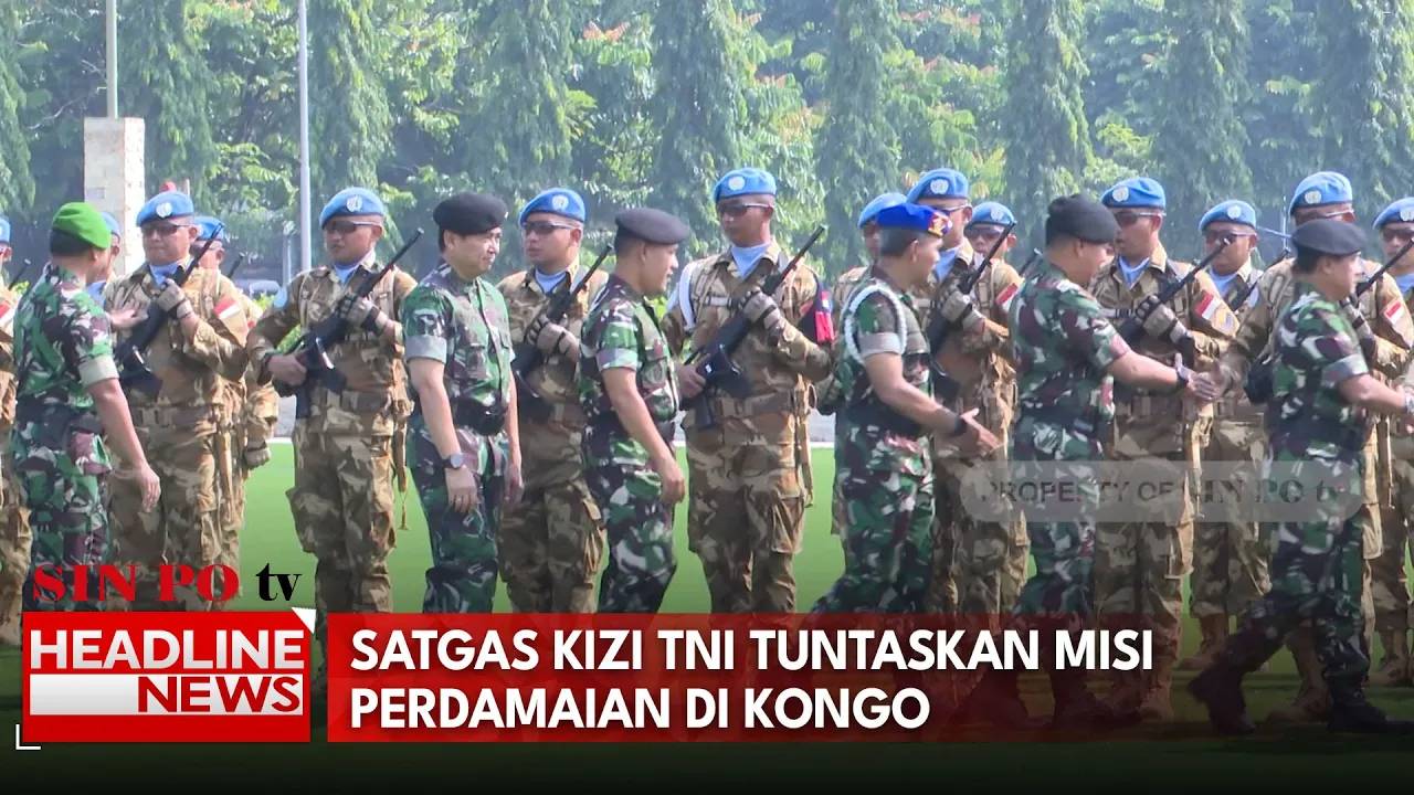 Satgas Kizi TNI Tuntaskan Misi Perdamaian di Kongo