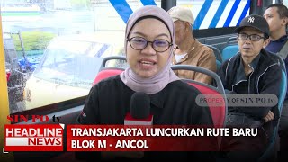 TransJakarta Luncurkan Rute Baru Blok M – Ancol