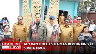 AHY Dan Iftitah Sulaiman Berkunjung Ke Sumba Timur