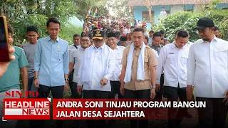 Andra Soni Tinjau Program Bangun Jalan Desa Sejahtera