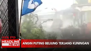 Angin Puting Beliung Terjang Kuningan