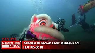 Atraksi Di Dasar Laut Meriahkan HUT Ke 80 RI