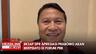 BKSAP DPR Apresiasi Prabowo Akan Berpidato Di Forum PBB