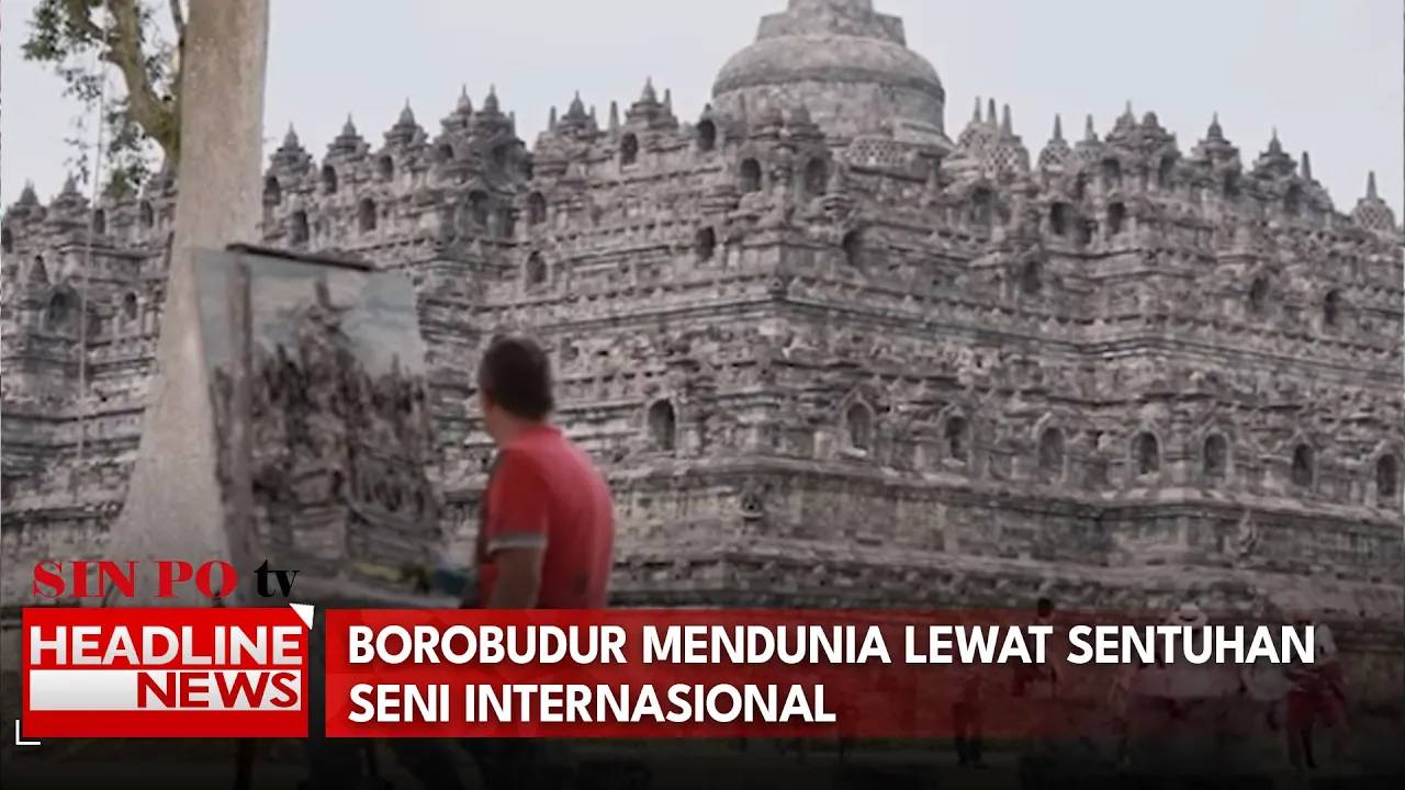 Borobudur Mendunia Lewat Sentuhan Seni Internasional