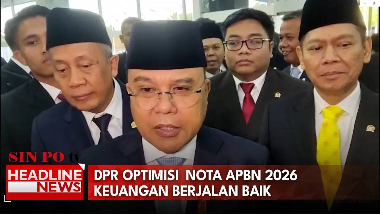 DPR Optimisi Nota APBN 2026 Keuangan Berjalan Baik