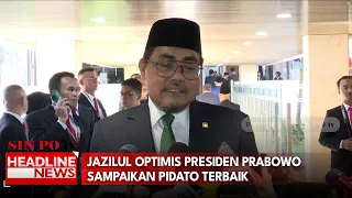 Jazilul Optimis Presiden Prabowo Sampaikan Pidato Terbaik