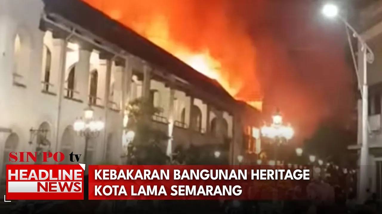 Kebakaran Bangunan Heritage Kota Lama Semarang
