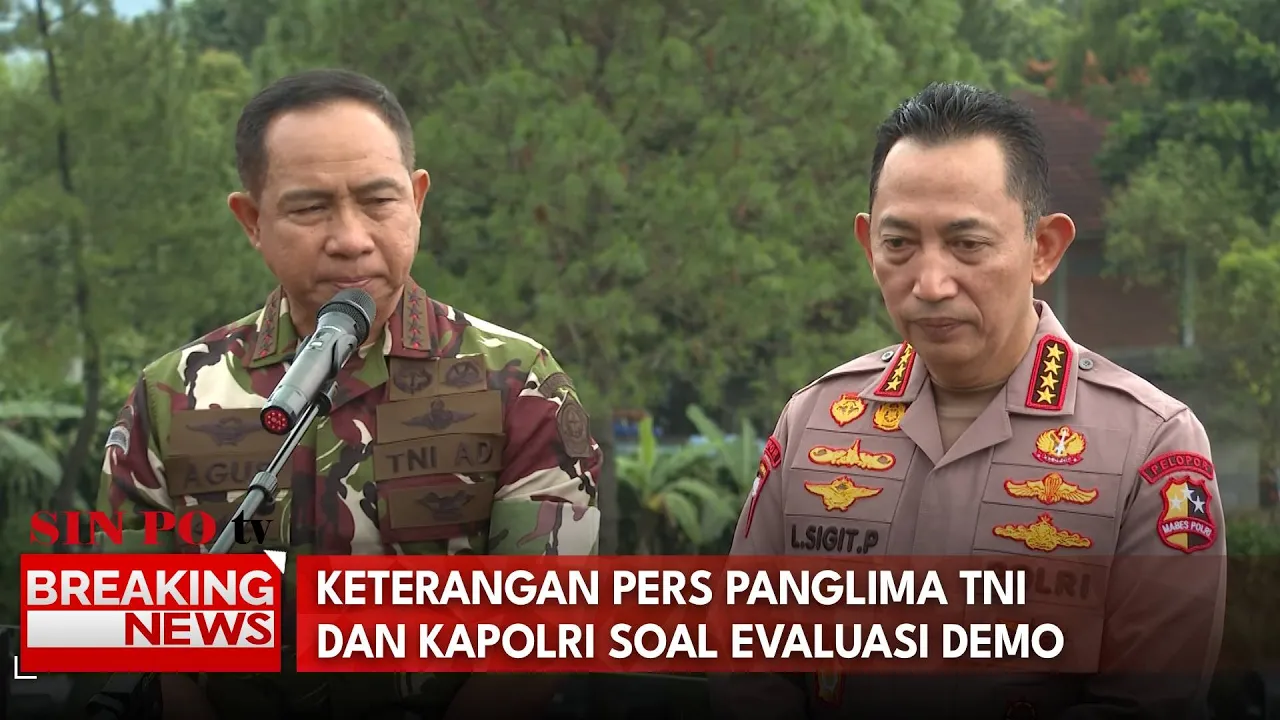 Keterangan Pers Panglima TNI Dan Kapolri Soal Evaluasi Demo