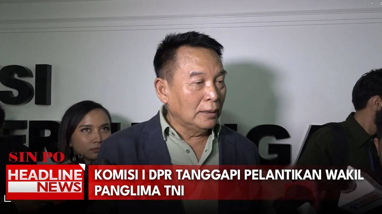 Komisi I DPR Tanggapi Pelantikan Wakil Panglima TNI