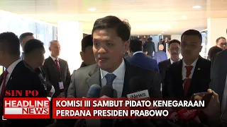 Komisi III Sambut Pidato Kenegaraan Perdana Presiden Prabowo