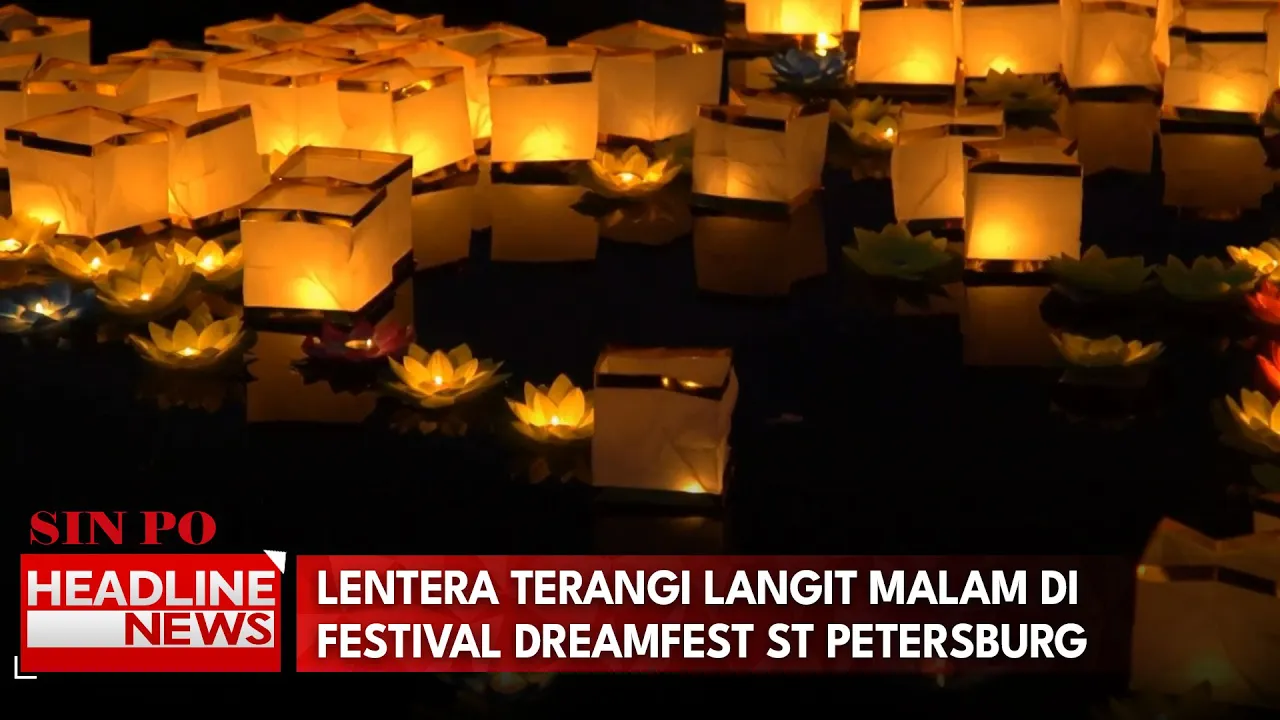 Lentera Terangi Langit Malam Di Festival Dreamfest ST Petersburg