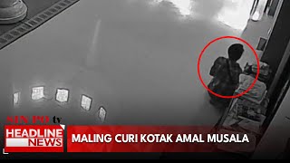 Maling Curi Kotak Amal Musala