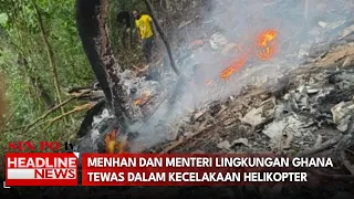 Menhan Dan Menteri Lingkungan Ghana Tewas Dalam Kecelakaan Helikopter