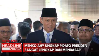 Menko AHY Ungkap Pidato Presiden Sangat Lengkap Dan Mendasar