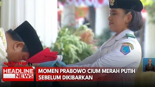 Momen Prabowo Cium Merah Putih Sebelum Dikibarkan