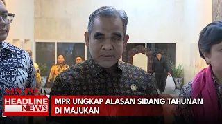 MPR Ungkap Alasan Sidang Tahunan Di Majukan