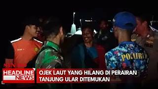 Ojek Laut Yang Hilang di Perairan Tanjung Ular Ditemukan