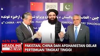 Pakistan, China dan Afghanistan Gelar Pertemuan Tingkat Tinggi