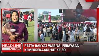 Pesta Rakyat Warnai Perayaan Kemerdekaan HUT Ke 80