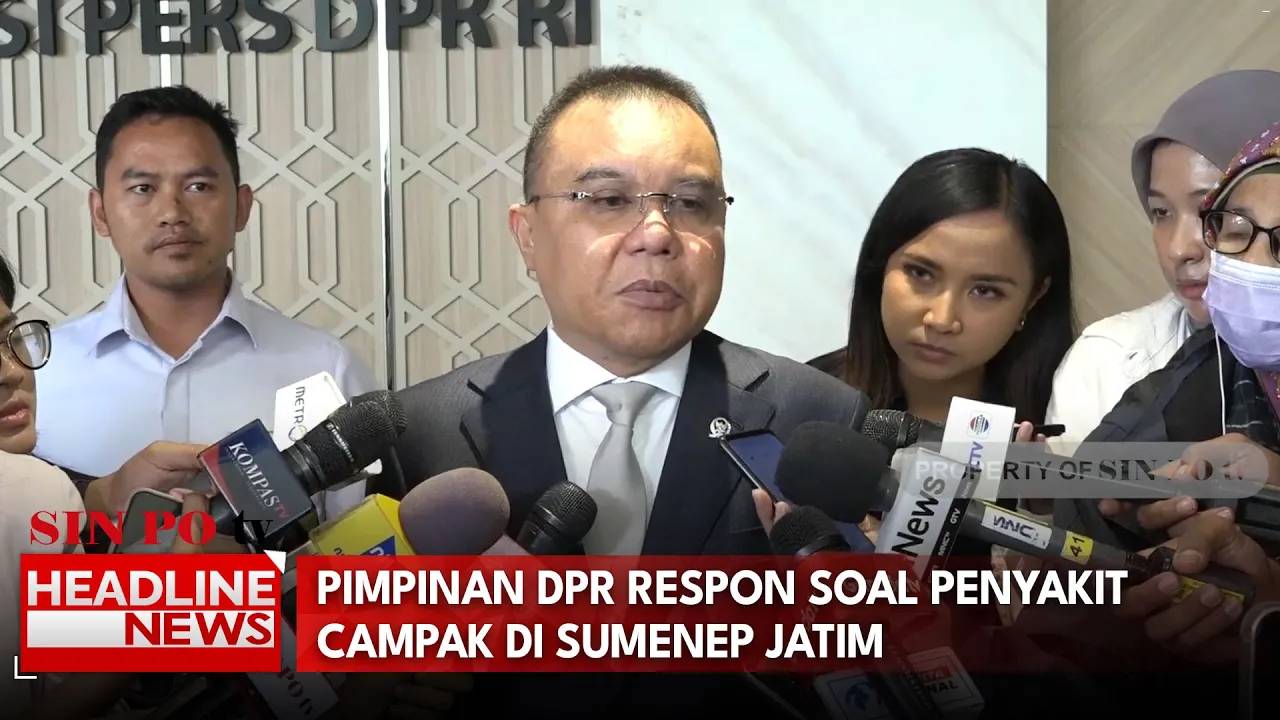 Pimpinan DPR Respon Soal Penyakit Campak Di Sumenep Jatim