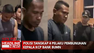 Polisi Tangkap 4 Pelaku Pembunuhan Kepala KCP Bank BUMN