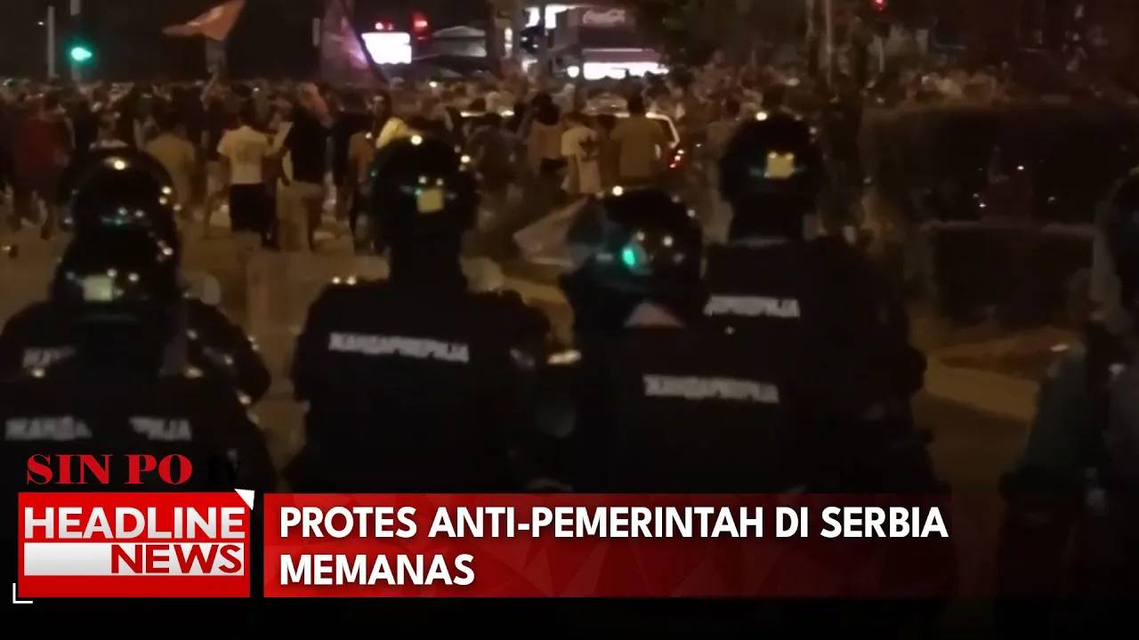 Protes Anti-Pemerintah di Serbia Memanas