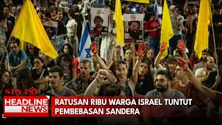 Ratusan Ribu Warga Israel Tuntut Pembebasan Sandera Dan Tolak Rencana Netanyahu