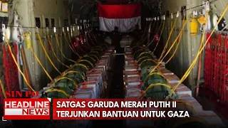 Satgas Garuda Merah Putih II Terjunkan Bantuan untuk Gaza