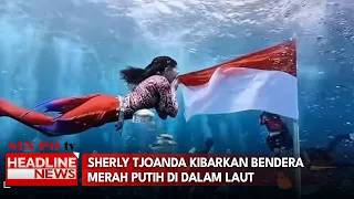 Sherly Tjoanda Kibarkan Bendera Merah Putih Di Dalam Laut