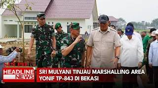 Sri Mulyani Tinjau Marshalling Area Yonif TP-843 di Bekasi