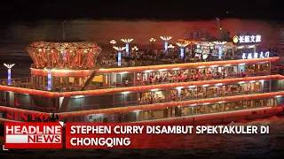 Stephen Curry Disambut Spektakuler di Chongqing