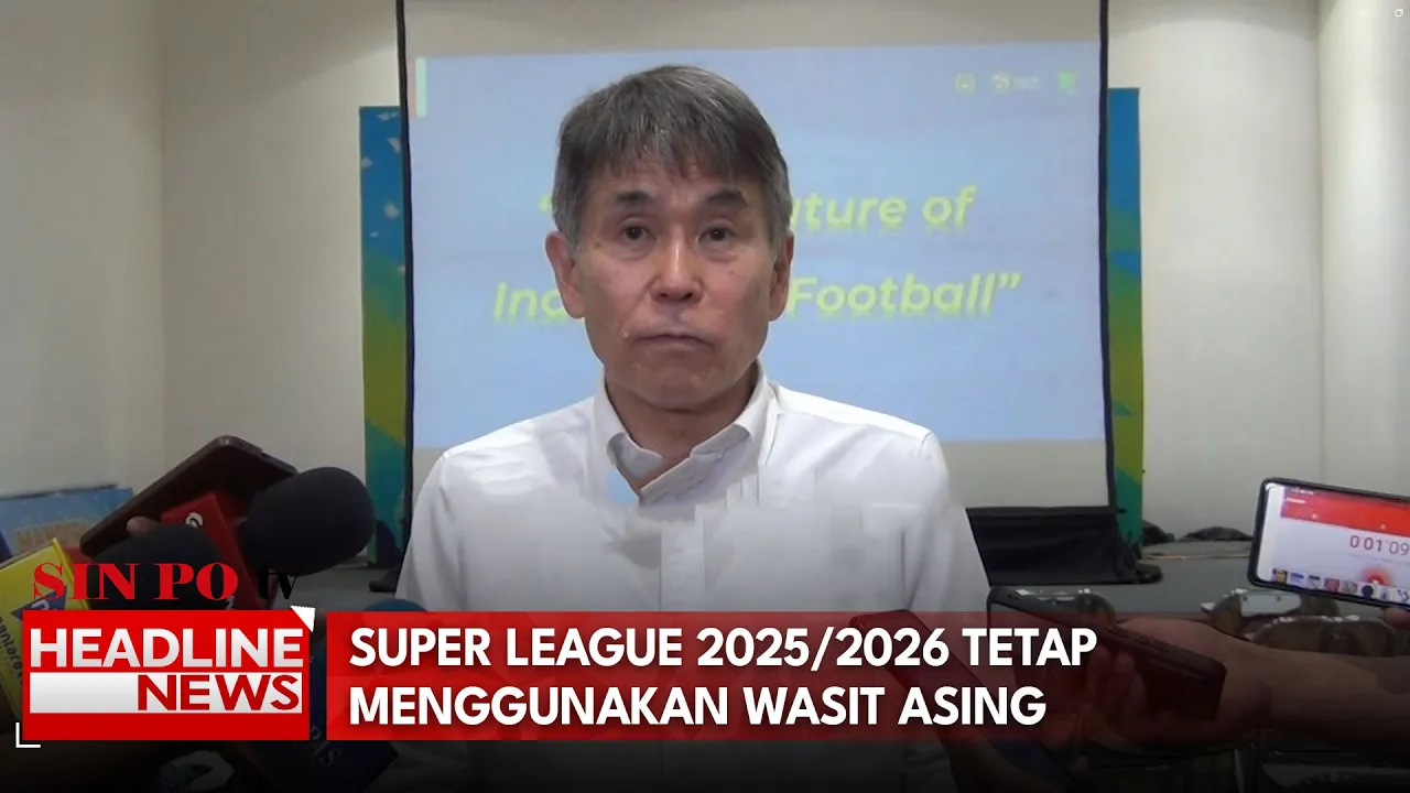 Super League 2025 2026 Tetap Menggunakan Wasit Asing