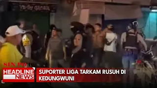 Suporter Liga Tarkam Rusuh Di Kedungwuni