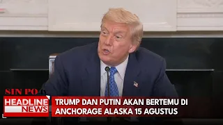 Trump Dan Putin Akan Bertemu Di Anchorage Alaska 15 Agustus