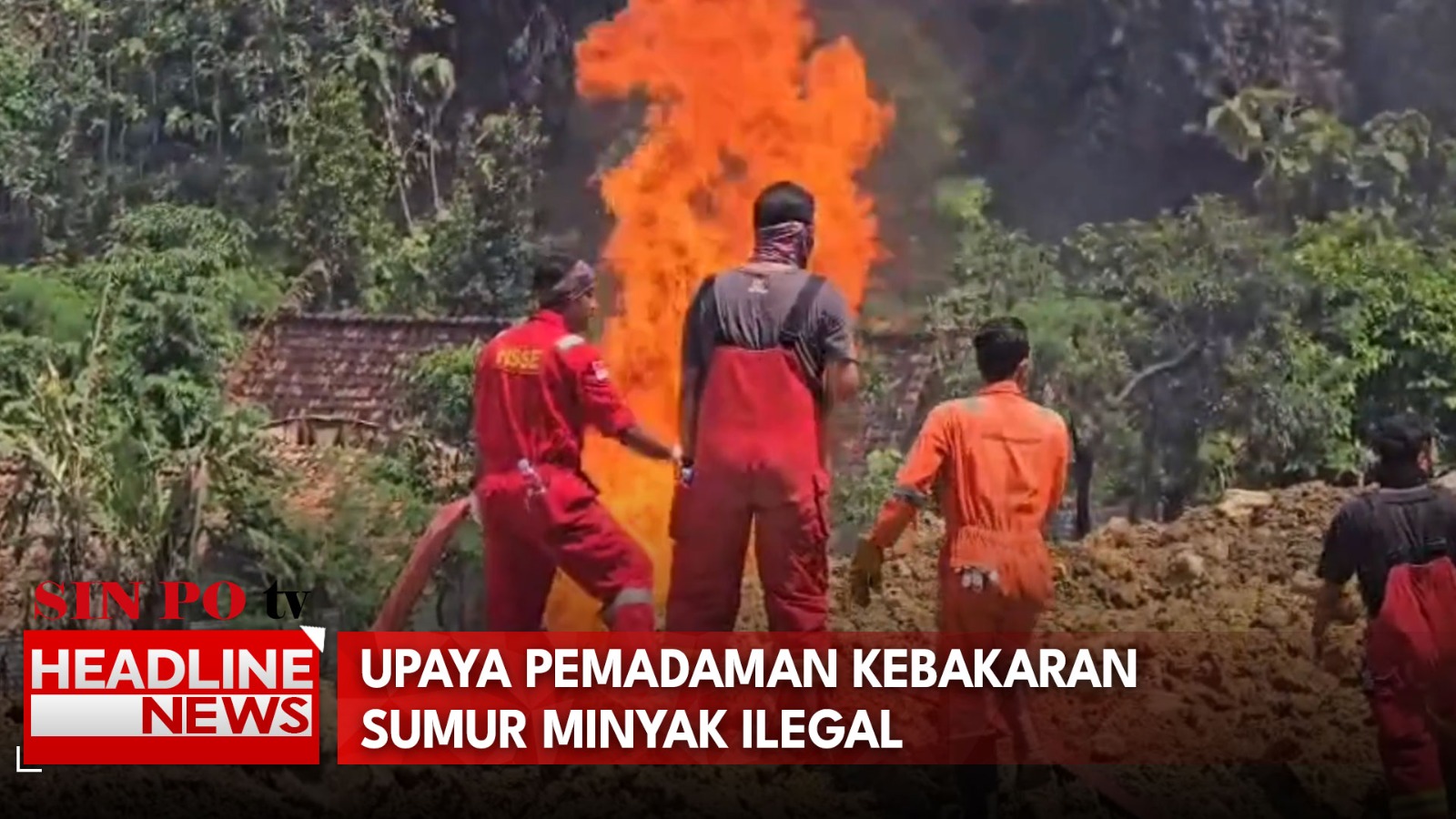 Upaya Pemadaman Kebakaran Sumur Minyak Ilegal