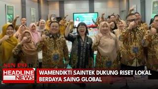 Wamendikti Saintek Dukung Riset Lokal Berdaya Saing Global