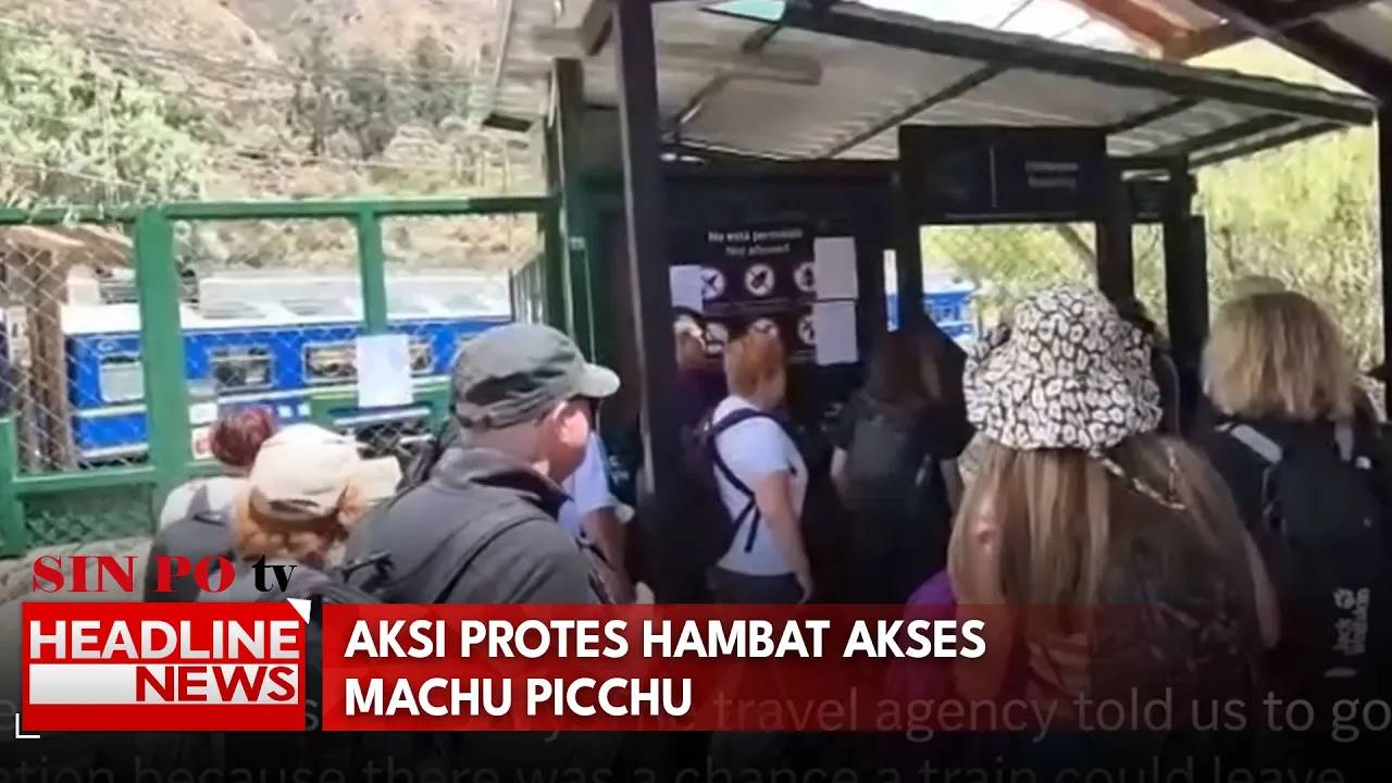 Aksi Protes Hambat Akses Machu Picchu