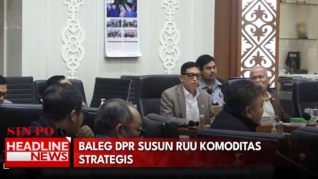 Baleg DPR Susun RUU Komoditas StrategisBaleg DPR Susun RUU Komoditas Strategis