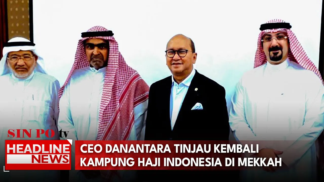 CEO Danantara Tinjau Kembali Kampung Haji Indonesia Di Mekkah