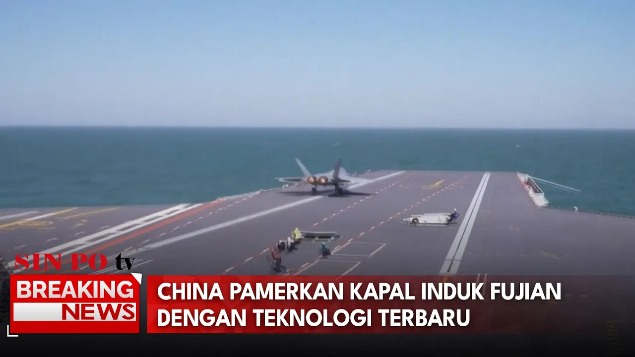 China Pamerkan Kapal Induk Fujian Dengan Teknologi Terbaru