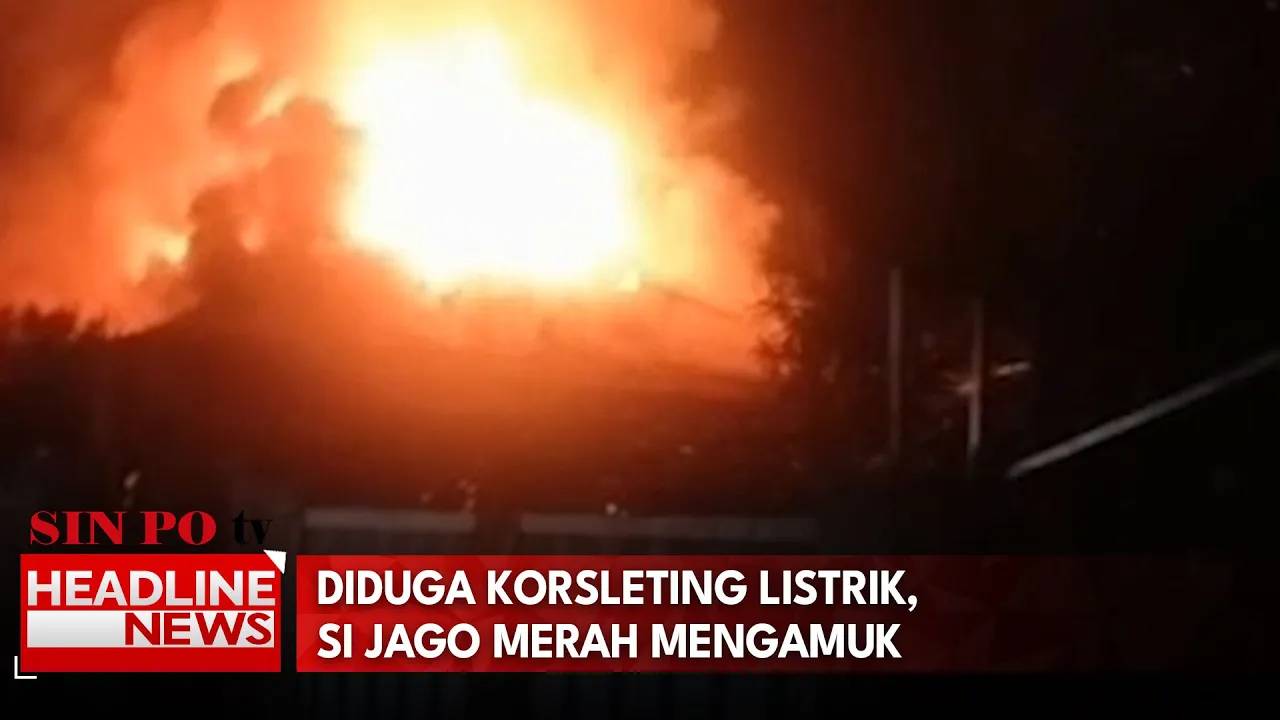 Diduga Korsleting Listrik, Si Jago Merah Mengamuk