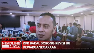 DPR Bakal Dorong Revisi UU Kewarganegaraan
