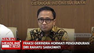 Fraksi Gerindra Hormati Pengunduran Diri Rahayu Saraswati